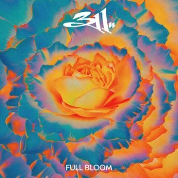 311 - Full Bloom (2024)