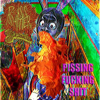 Pissshitter - Pissing Fucking Shit (2024)