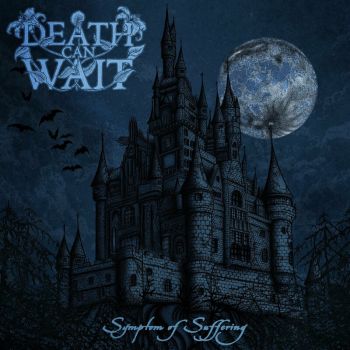 Death Can Wait - Symptom of Suffering (2024)