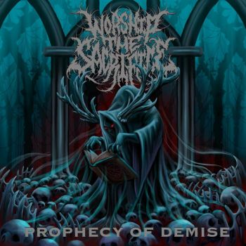 Worship the Sacrifice - Prophecy of Demise (2024)