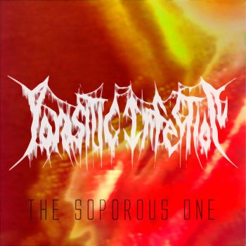 Parasitic Infection - The Soporous One (2024)