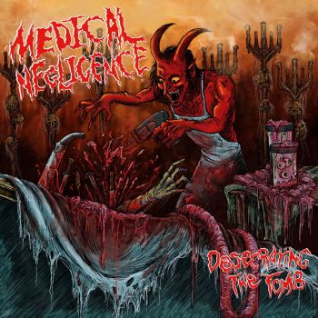 Medical Negligence - Desecrating the Tomb (2024)