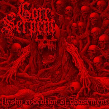 Gore Serpent - Fleshy Evocation of Abasement (2024)