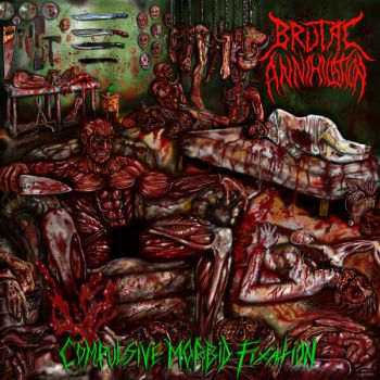 Brutal Annihilation - Compulsive Morbid Fixation (2024)