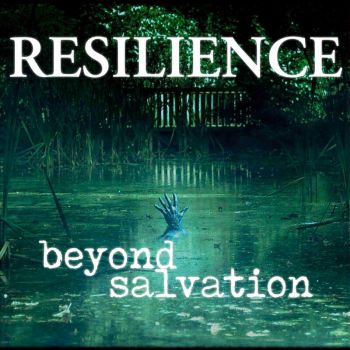 Resilience - Beyond Salvation (2023)