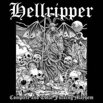 Hellripper  Complete and Total Fucking Mayhem ( Compilation 2016)