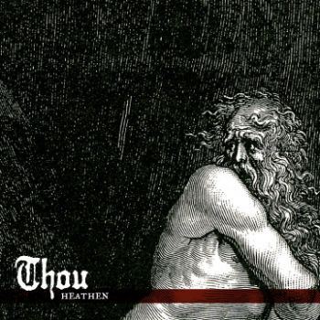 Thou - Heathen (2014)