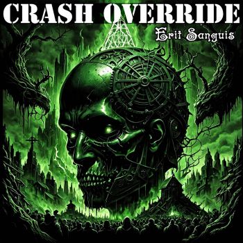 Crash Override - Erit Sanguis (2024)