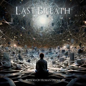 Last Breath - Echoes of Human Decay (2024)