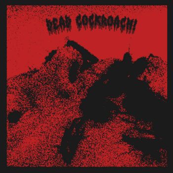 Dead Cockroach! - Dead Cockroach! (2024)