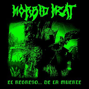 Morbid Meat - El Regreso... de la Muerte (2024)