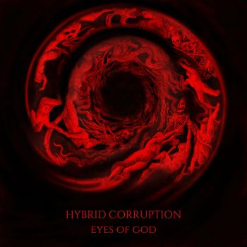 Hybrid Corruption - Eyes of God (2024)