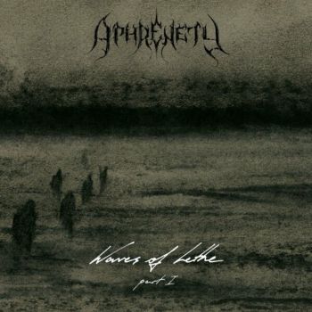 Aphrenety - Waves of Lethe Part I (2023)