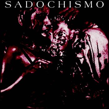 Sadochismo - Sadochismo (2024)