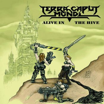 Terra Caput Mundi - Alive In The Hive (2010)