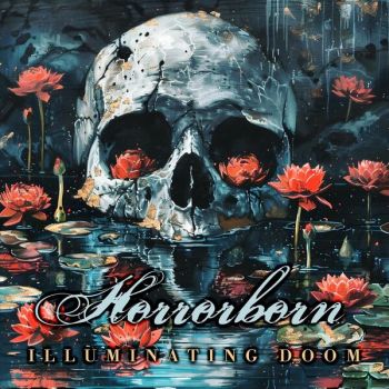 Horrorborn - Illuminating Doom (2024)