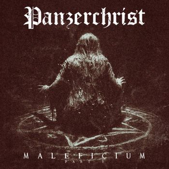 Panzerchrist - Maleficium Part 1 (2024)