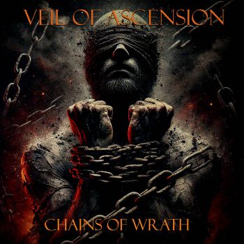 Veil of Ascensio - Chains of Wrath (2024)