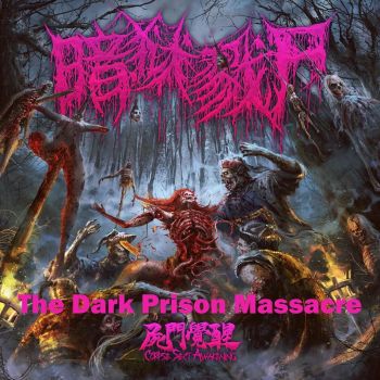 The Dark Prison Massacre - Corpse Sect Awakening (2024)