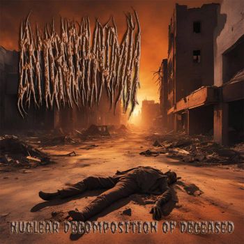 Enterocephalomia - Nuclear Decomposition of Deceased (2024)