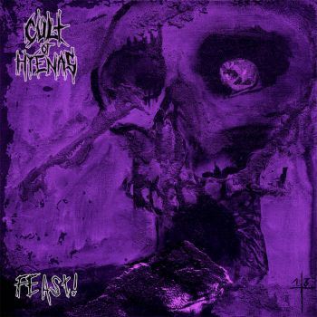 Cult of Hyenas - Feast! (2024)