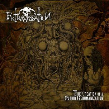 Extravassation - The Creation of a Putrid Dehumanization (2024)