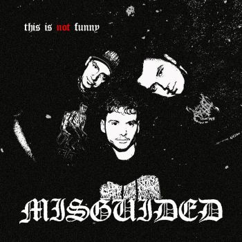 Misguided - This Is Not Funny (2024)