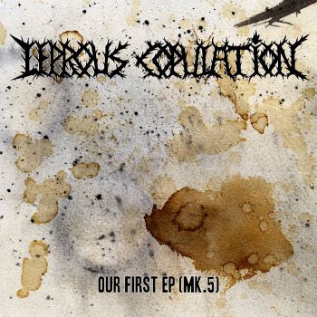 Leprous Copulation - Our First EP (Mk.5) (2024)