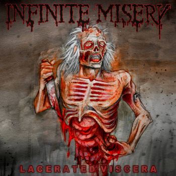 Infinite Misery - Lacerated Viscera (2024)