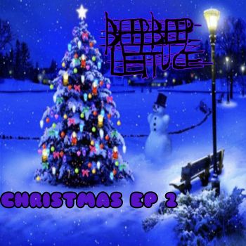 Beepbeeplettuce - Christmas EP 2 (2024)