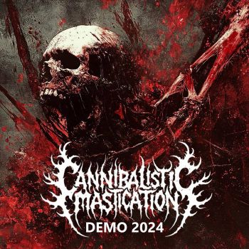 Cannibalistic Mastication - Demo 2024 (2024)