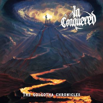 In-Conquered - The Golgotha Chronicles (2024)