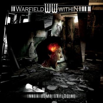 Warfield Within - Inner Bomb Exploding (2010)