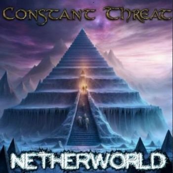 Constant Threat - Netherworld (2025)