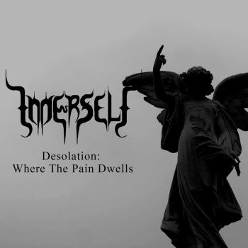 Inner Self - Desolation: Where the Pain Dwells (2025)