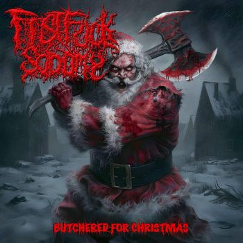 FistFuck Sodomy - Butchered for Christmas (2024)