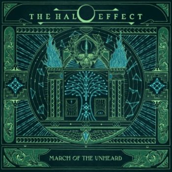 The Halo Effect - March Of The Unheard (2025)