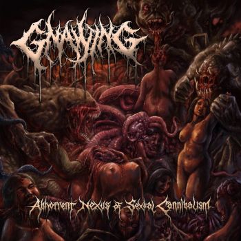 Gnawing - Abhorrent Nexus of Sexual Cannibalism (2025)