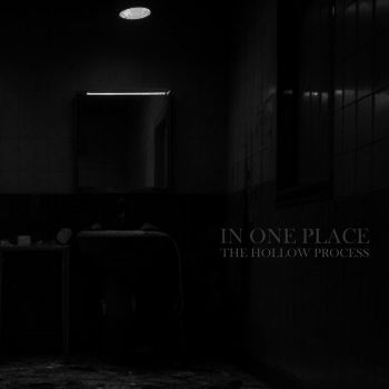 In One Place - The Hollow Process (2025)