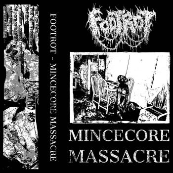 Footrot - Mincecore Massacre (2025)