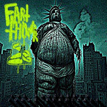 Fart Thrower - The Processed Foods Syndicate (2025)