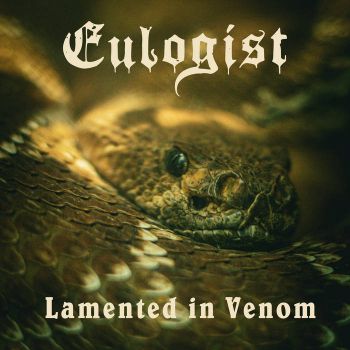 Eulogist - Lamented in Venom (2024)