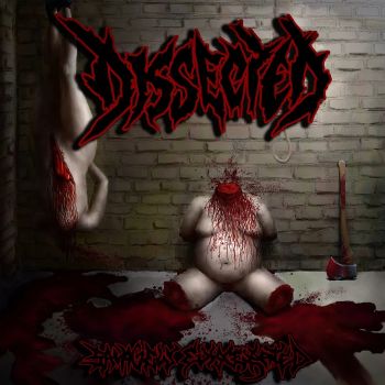 Dissected - Savagely Eviscerated (2025)