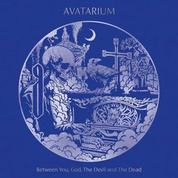 Avatarium - Between You, God, The Devil And The Dead (2025)