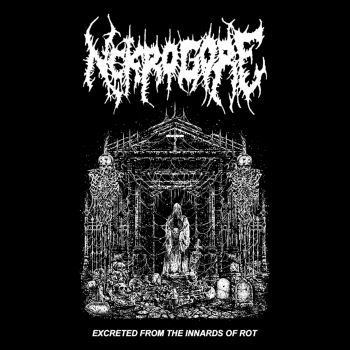 Nekrogore - Excreted from the Innards of Rot (2025)