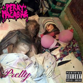 Perky Macabre - Pretty (2025)