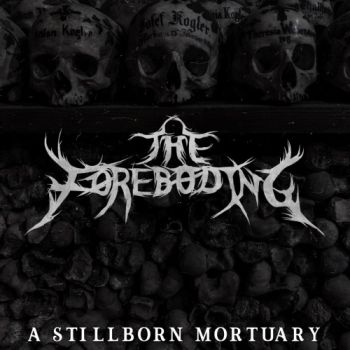 The Foreboding - A Stillborn Mortuary (EP) (2025)