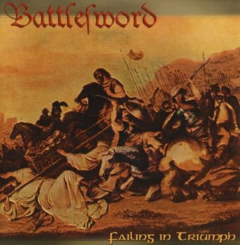 Battlesword - Failing In Triumph (2003)