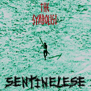 The Symbolist - Sentinelese (2020)