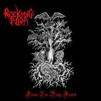 Reeking Aura - Fires in Deep Frost (2025)